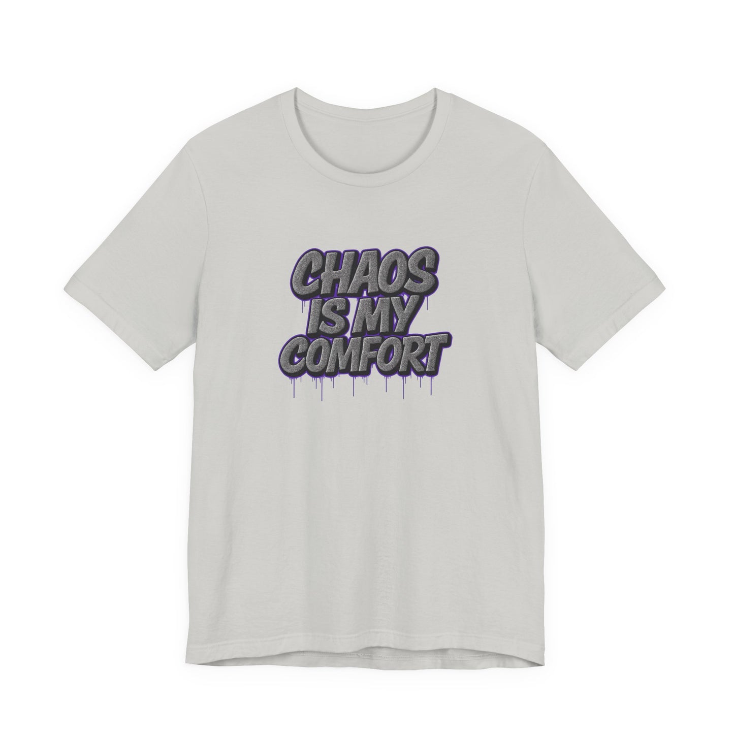 Graphic Tee - Chaos is My Comfort - Unisex Jersey