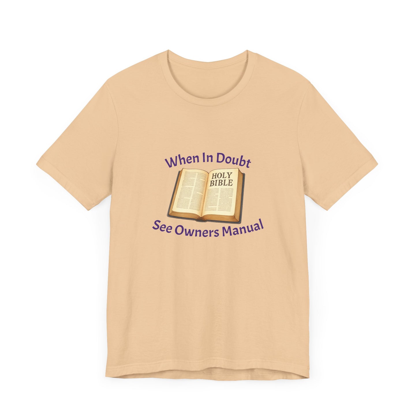 When in Doubt Consult Owners Manual Tee - Unisex Christian Shirt, Faith T-Shirt, Bible Verse Tee, Gift for Believers, Casual Church Wear