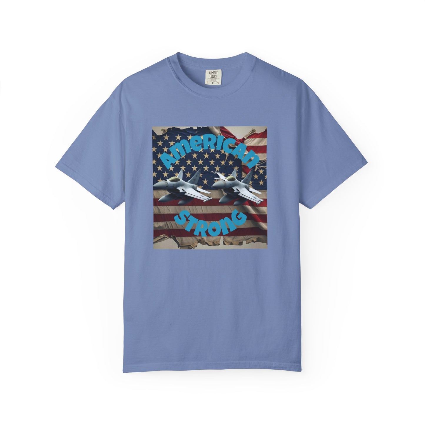 Patriotic T-shirt - 'America Strong' - Unisex Garment-Dyed Top for Independence Day, Veterans Day, Casual Wear, Gifts