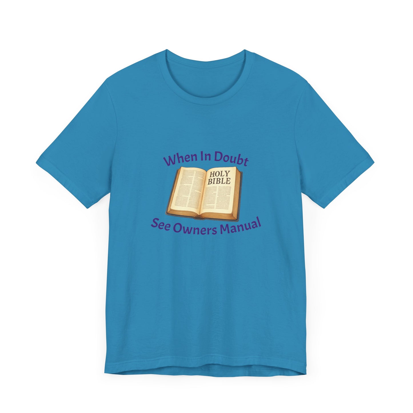 When in Doubt Consult Owners Manual Tee - Unisex Christian Shirt, Faith T-Shirt, Bible Verse Tee, Gift for Believers, Casual Church Wear