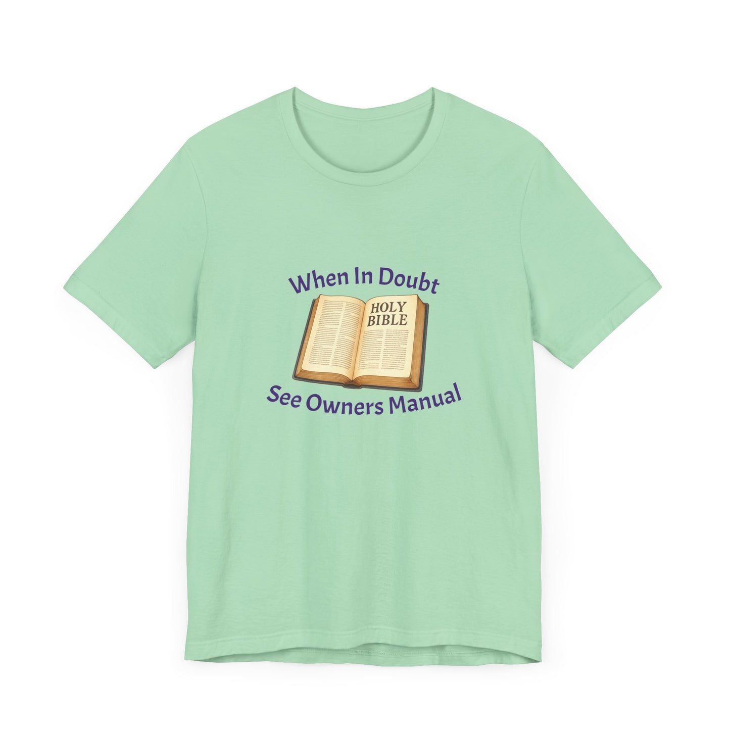 When in Doubt Consult Owners Manual Tee - Unisex Christian Shirt, Faith T-Shirt, Bible Verse Tee, Gift for Believers, Casual Church Wear