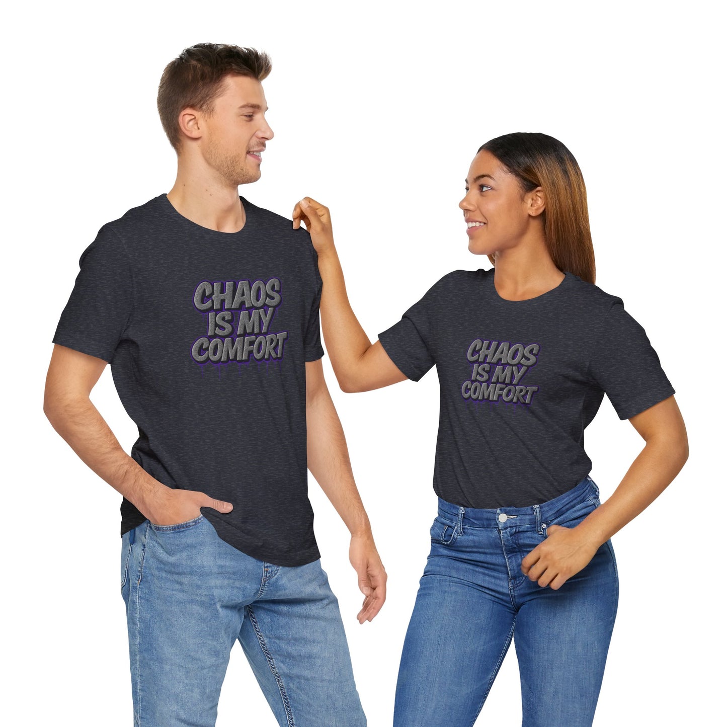 Graphic Tee - Chaos is My Comfort - Unisex Jersey