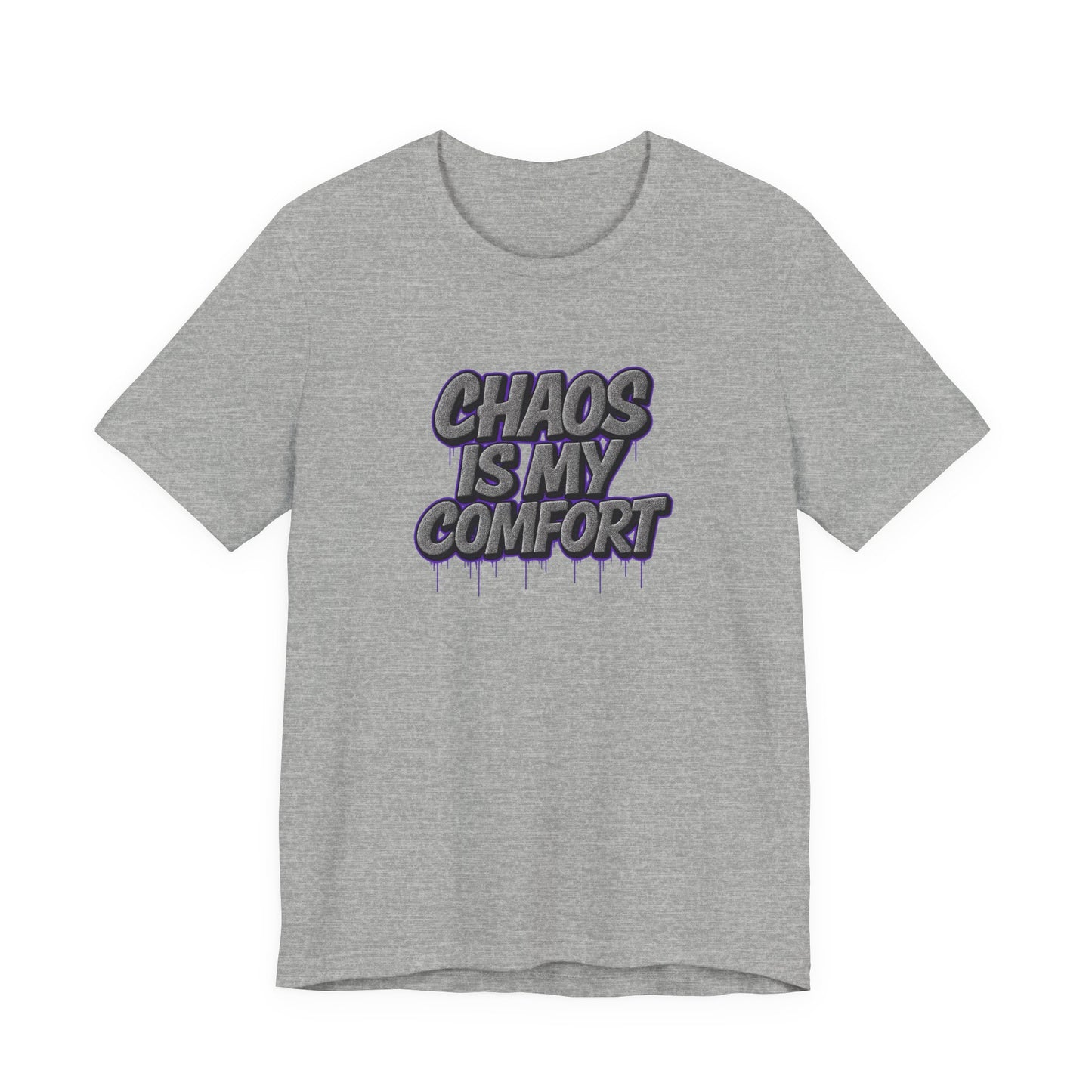 Graphic Tee - Chaos is My Comfort - Unisex Jersey
