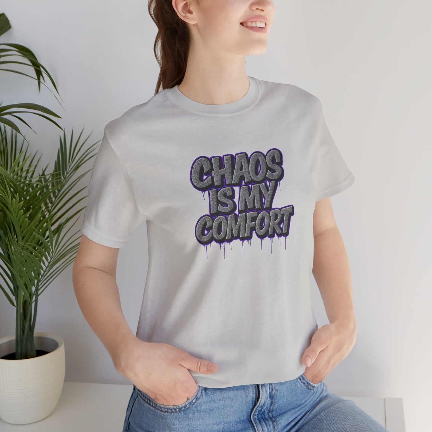 Graphic Tee - Chaos is My Comfort - Unisex Jersey