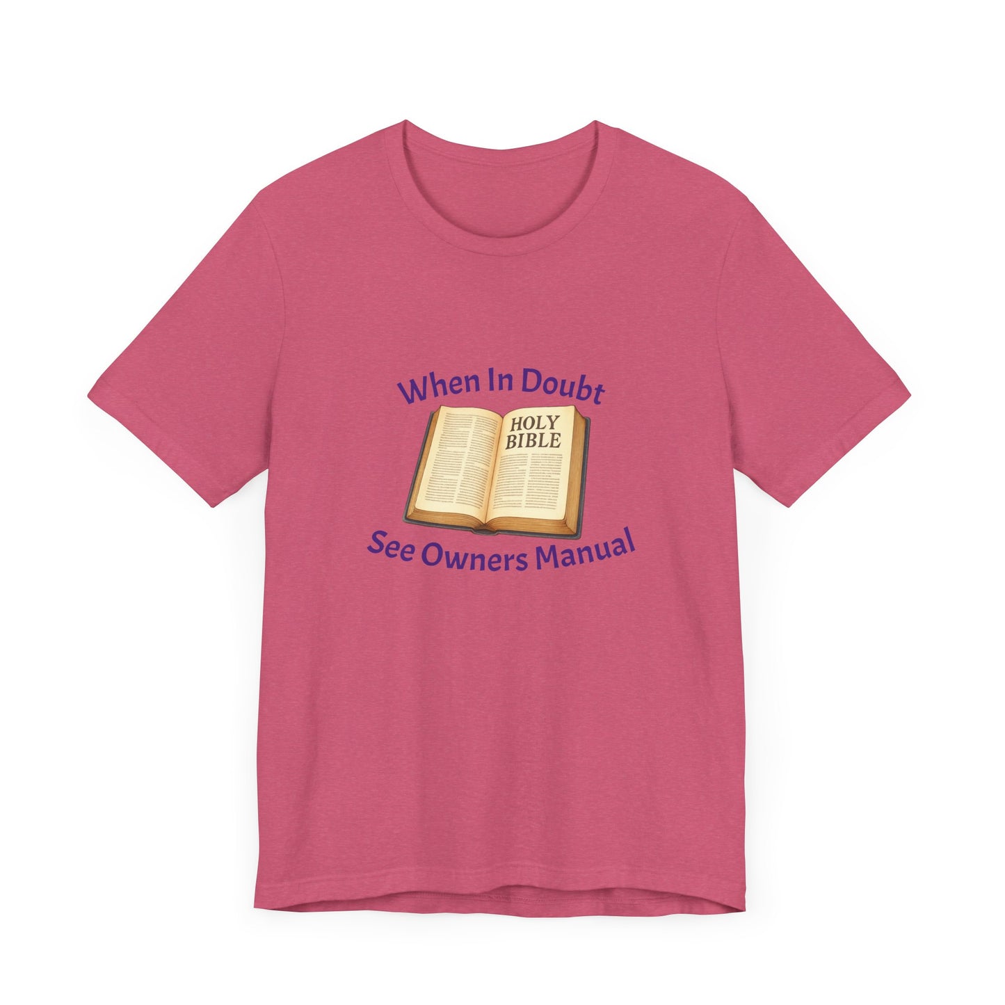 When in Doubt Consult Owners Manual Tee - Unisex Christian Shirt, Faith T-Shirt, Bible Verse Tee, Gift for Believers, Casual Church Wear