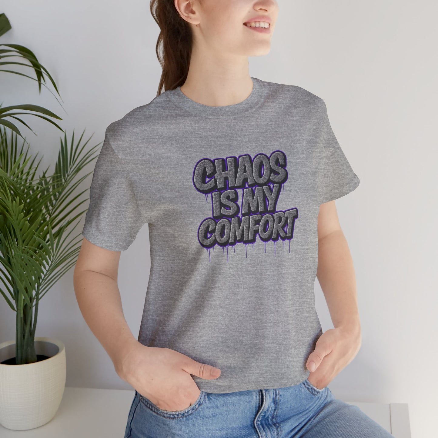 Graphic Tee - Chaos is My Comfort - Unisex Jersey