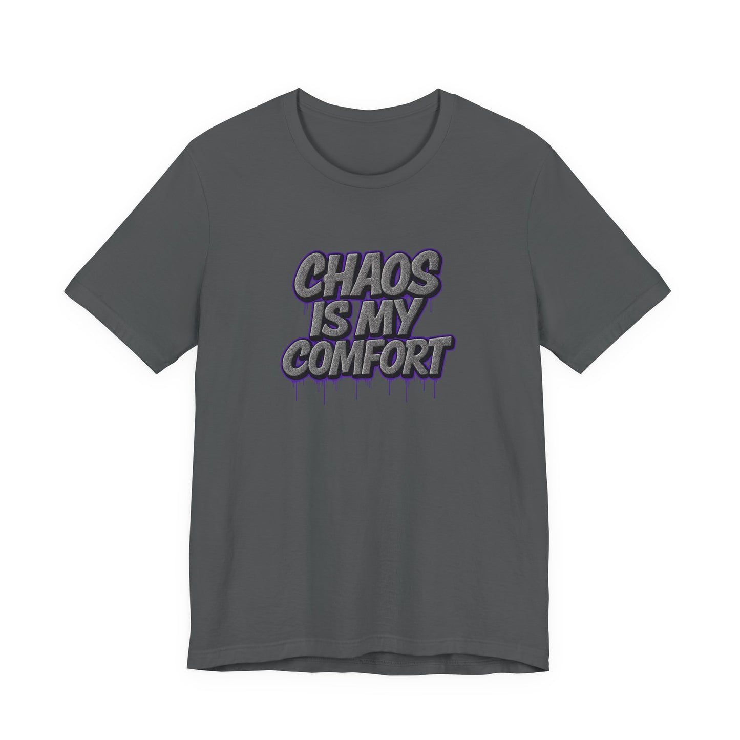 Graphic Tee - Chaos is My Comfort - Unisex Jersey