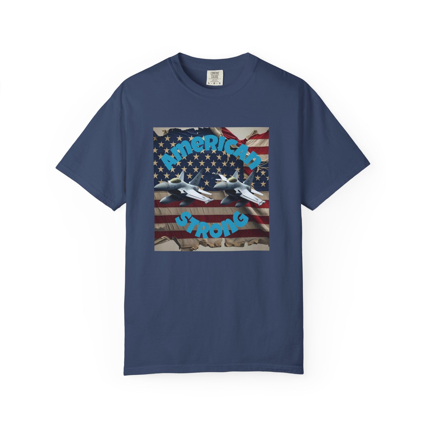 Patriotic T-shirt - 'America Strong' - Unisex Garment-Dyed Top for Independence Day, Veterans Day, Casual Wear, Gifts