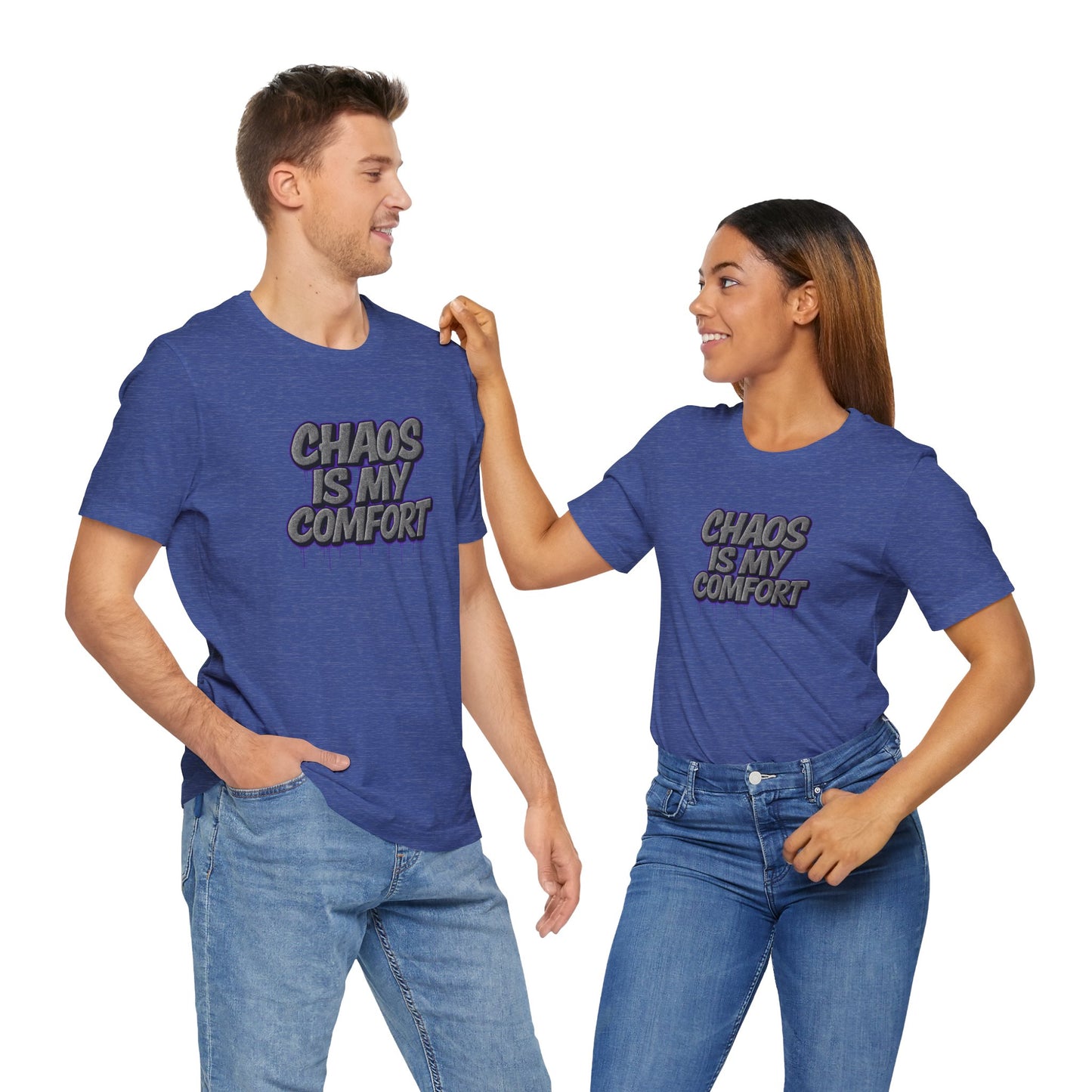 Graphic Tee - Chaos is My Comfort - Unisex Jersey
