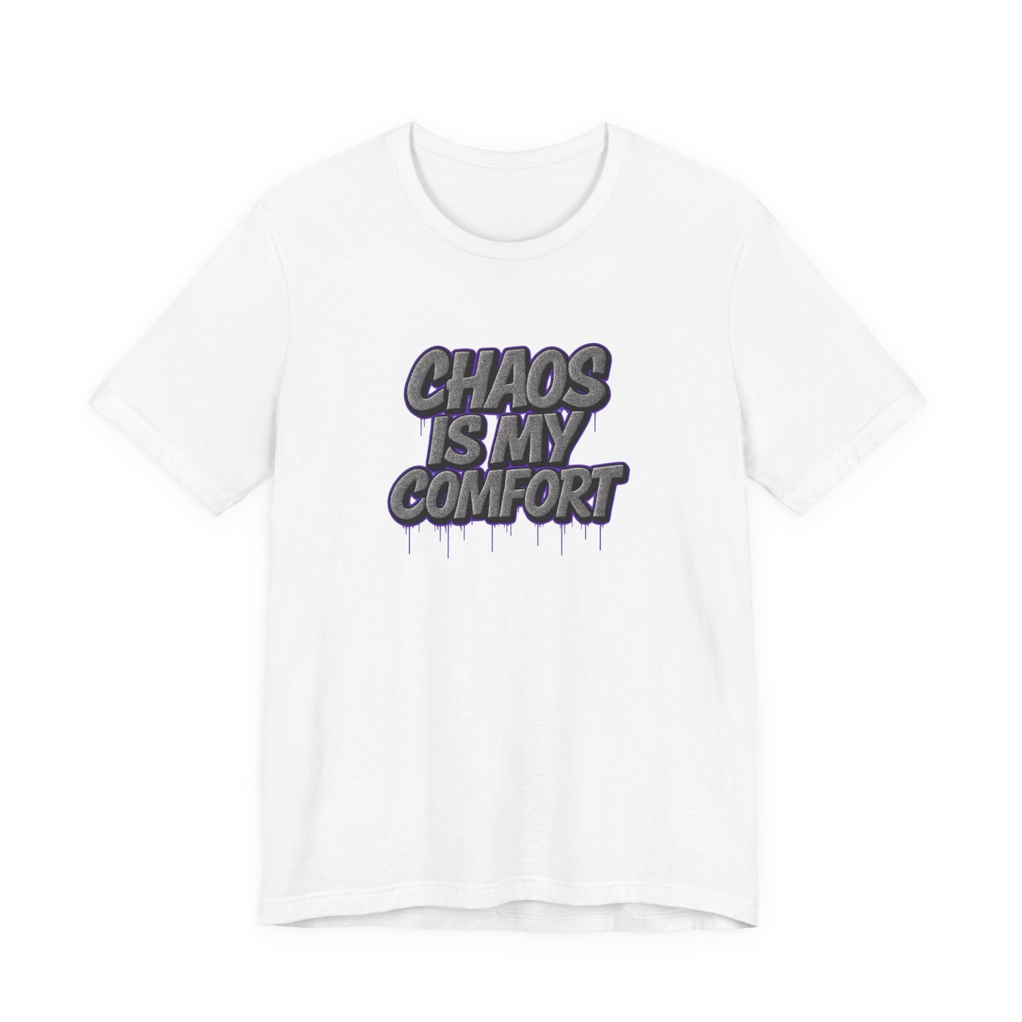 Graphic Tee - Chaos is My Comfort - Unisex Jersey