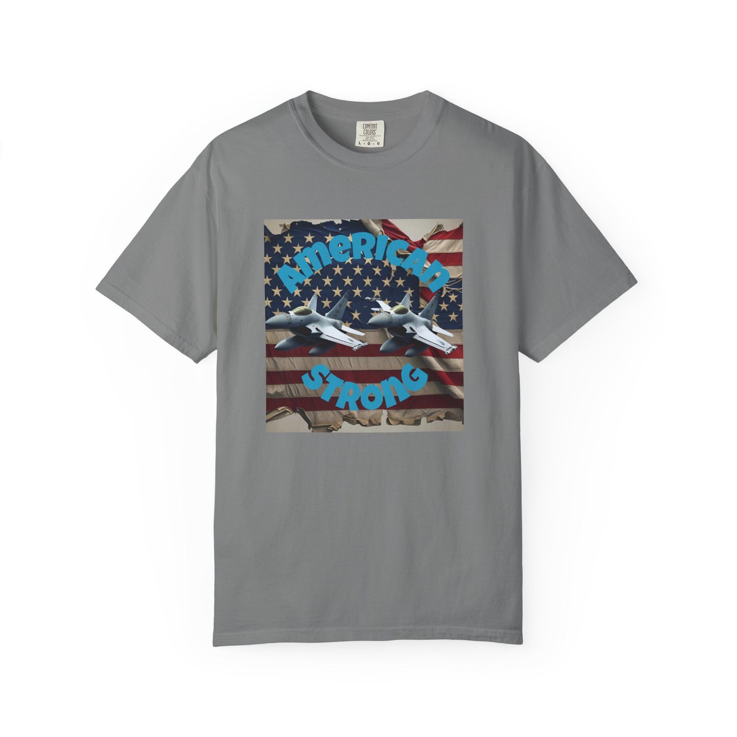 Patriotic T-shirt - 'America Strong' - Unisex Garment-Dyed Top for Independence Day, Veterans Day, Casual Wear, Gifts