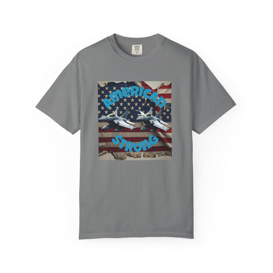Patriotic T-shirt - 'America Strong' - Unisex Garment-Dyed Top for Independence Day, Veterans Day, Casual Wear, Gifts