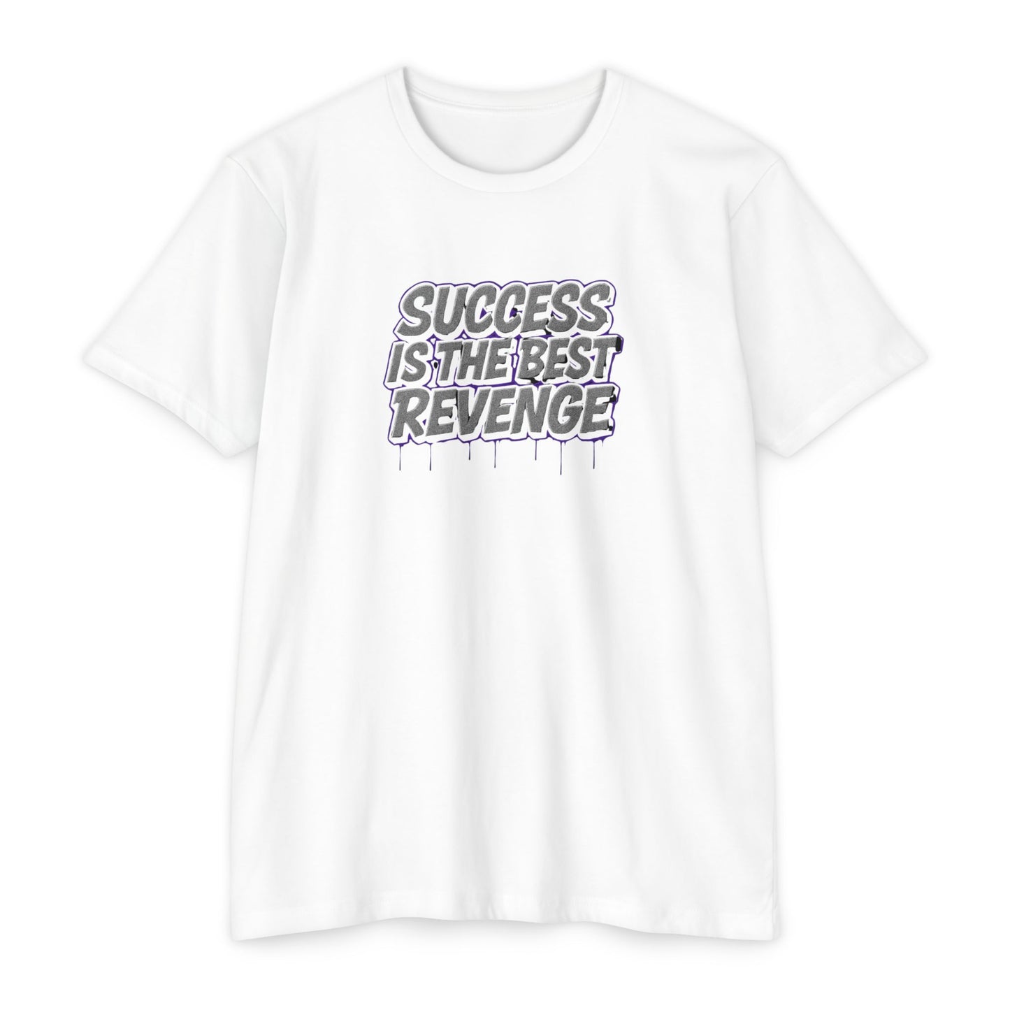 Unisex Motivational Success T-Shirt - Inspiring Graphic Tee, Trendy Casual Wear, Perfect Gift for Friends, Quote Shirt