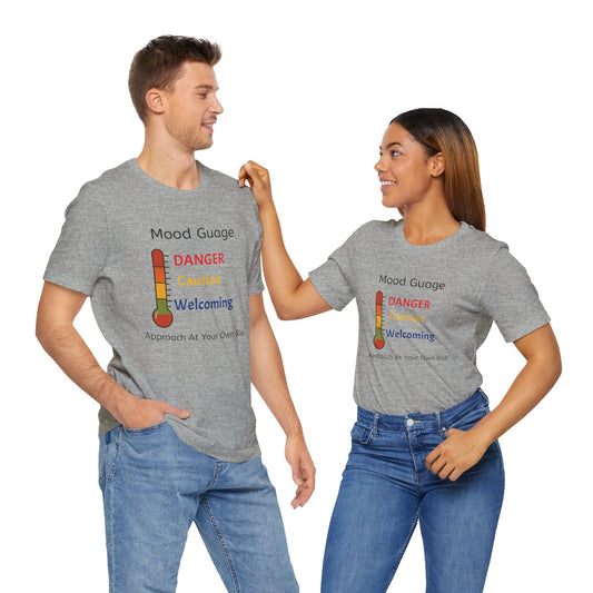 Mood Gauge Unisex Short Sleeve Tee, Funny T-Shirt, Gift for Friends, Casual Wear, Mood Tracker Shirt